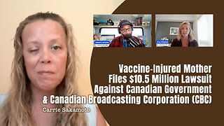 Vaccine-Injured Mother Files $10.5 Million Lawsuit Against Canadian Government & CBC