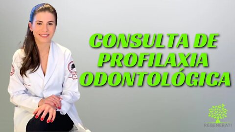 Consulta de Dentista - Consulta De Profilaxia Odontológica