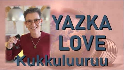 ATOMIstudio: Yazka Love - Kukkuluuruu. 28.4.22 klo 18