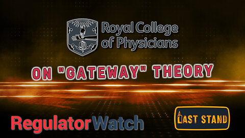 ON “GATEWAY” THEORY | Royal College of Physicians | RegWatch