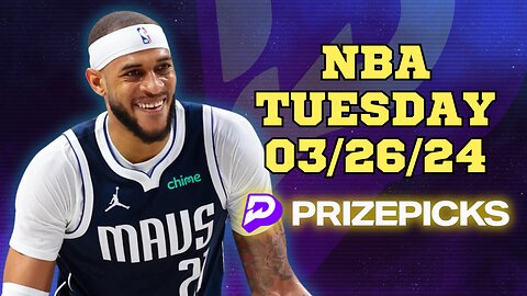 #PRIZEPICKS | BEST PICKS FOR #NBA TUESDAY | 03/26/24 | BEST BETS | #BASKETBALL | TODAY | PROP BETS