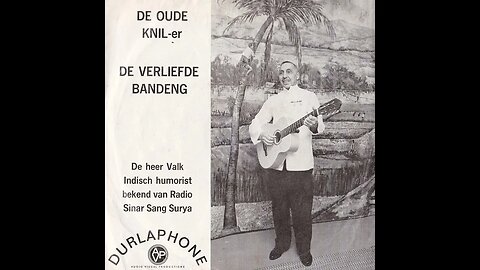 Albert (De heer) Valk • De verliefde bandeng & De oude KNIL-er (1965)