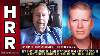 EPA whistleblower Dr. David Lewis joins Mike Adams to discuss EPA cover-ups...