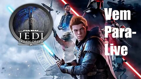 STAR WARS JEDI FALLEN ORDER - O Início de Gameplay, Dublado e Legendado em Português PT-BR - AO Vivo