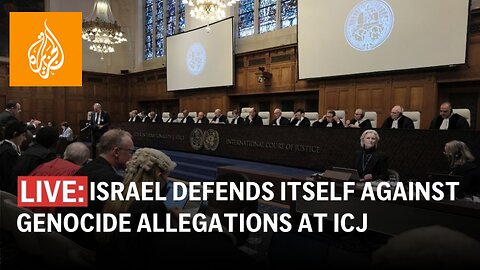 LIVE: ISRAEL DEFENDS ITSELF AGAINST GENOCIDE CASE - INTERNATIONAL COURT JUSTICE