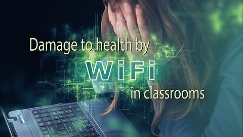 Damage to health by WiFi in classrooms | www.kla.tv/13894