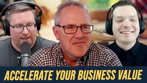 Accelerate Your Business Value, Sell Your Business |Stephen Cummings