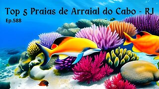 #588 - Top 5 Praias de Arraial do Cabo ( RJ) - Expedição Brasil de Frente para o Mar
