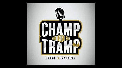 Champ and The Tramp Podcast Episode #32 UFC #4 Ranked Bantamweight Cody "NO LOVE" Garbrandt