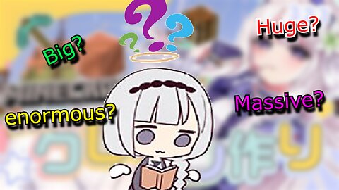 vtuber shirayuri lily asking the difference between words like giant huge enormous gigantic massive