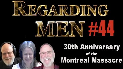 30th Anniversary of the Montreal Massacre - Regarding Men #44