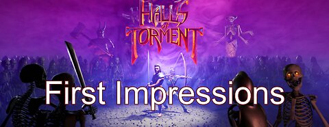 Halls of Torment First Impressions