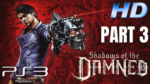 Shadows of the Damned Gameplay Walkthrough Part 3 | PS3 (No Commentary Gaming)