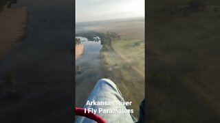 I fly Paramotors over the Arkansas River