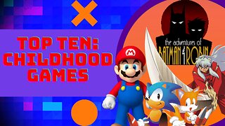 Top 10 Childhood Games