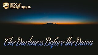 Sunday Morning Worship - The Darkness Before the Dawn 2022.12.18