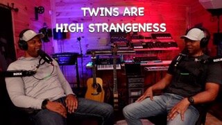 TWINS TALK HIGH STRANGENESS AND MUSIC