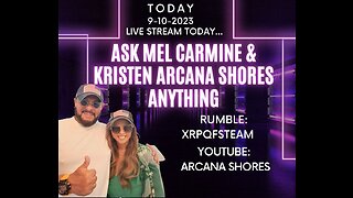 Ask Mel Carmine and Arcana Shores Anything LIVE STREAM