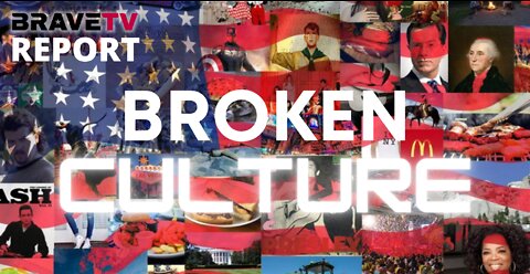 BraveTV REPORT - October 4, 2022 - AMERICA’S BROKEN CULTURE - THE COMING WAR OF AGES