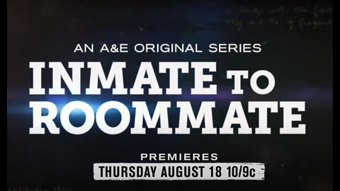 EXPLOSIVE! NEW REALITY TV SHOW! "Inmate to Roommate" Star William Steel! PREMIERING August 18th!