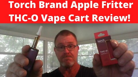 Torch Brand Apple Fritter THC-O Vape Cart Review!