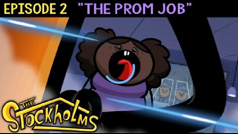 The Stockholms Ep 2: The Prom Job