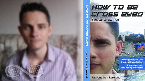 Book Announcement: "How to Be Cross Eyed" Second Edition 📖 About my memoir & lifehacking manifesto