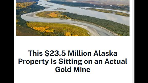 FRIDAY FUN - RETIRE BY BUYING 20.7 ACRES WITH A GOLD MINE THAT HAS DELIVERED