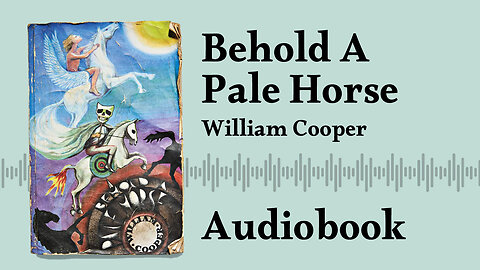 Behold a Pale Horse - William *Bill* Cooper - Audiobook