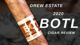 Drew Estate 2020 BOTL in Lancero Cigar Review