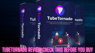 TubeTornado Review Check This Before You Buy