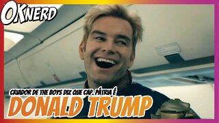 EU AVISEI! Criador de The Boys diz que Capitão Pátria é inspirado em Donald Trump