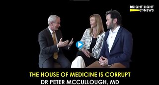 The house of medicine is corrupt - Dr Peter McCullough, MD