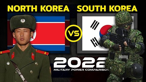 North Korea Vs South Korea Military Power 2022