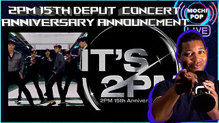 MOCHiPOP Live EP.14 | 2PM To Hold 15th Debut Anniversary Concert