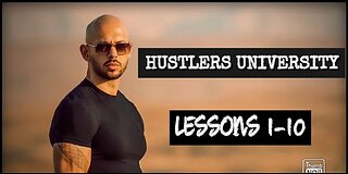 HUSTLERS UNIVERSITY | ANDREW TATE| Modern wealth creation methods| Lessons 1- 10