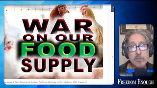 Freedom Enough 014 - War On Our Food Supply