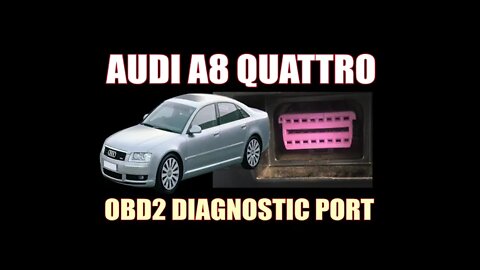 AUDI A8 QUATTRO ( 2004 ) - OBD2 DIAGNOSTIC PORT LOCATION