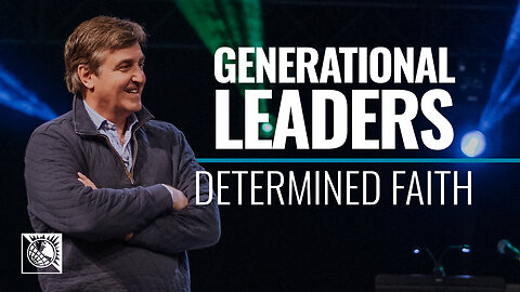 Determined Faith [Generational Leaders]