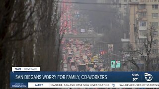 San Diegans worry for family, co-workers in Ukraine