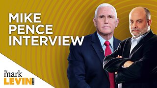 Mike Pence With Levin On Abortion And Foreign Policy