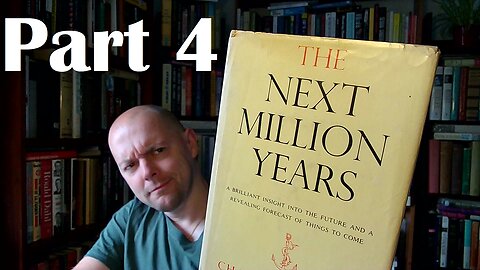 The Next Million Years by Charles Galton Darwin (1953) - Part 4