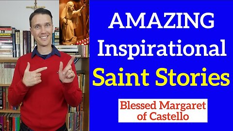 Catholic Saint Stories (Amazing Story of Saint Margaret Castello)