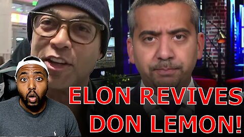 Liberals FUME Over Don Lemon GROVELING To Elon Musk To Save Career As FIRED Medhi Hasan QUITS MSNBC!