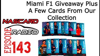 Topps 2023 F1 Miami Giveaway plus The Guys Share A Few Cards From Their Collection - Episode 143