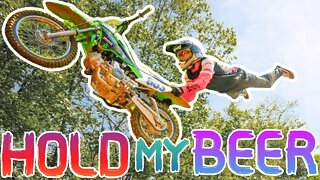 "Hold my beer" │Dirt Bike Edition