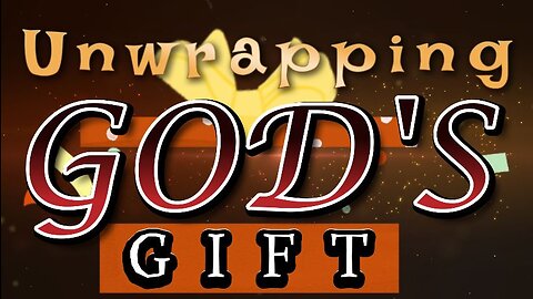 Unwrapping God's Gift Part 1: Abraham (12/4/22)