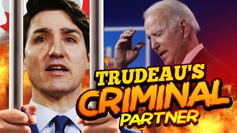 Trudeau and Biden Are Criminals!