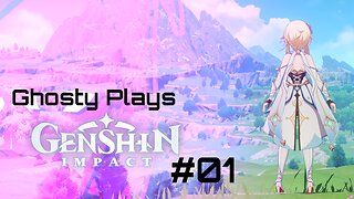 Welcome to Teyvat! Lee Plays Genshin Impact #01