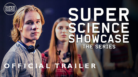 Super Science Showcase: The Series | Official Trailer | Action Family STEM Educational Series